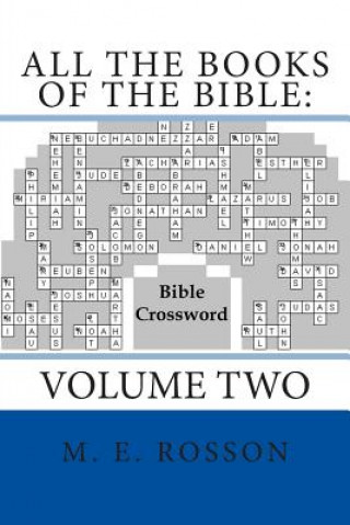 Knjiga All the Books of the Bible: Bible Crossword: Volume Two M E Rosson