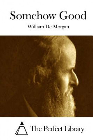 Knjiga Somehow Good William De Morgan