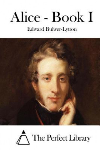 Kniha Alice - Book I Edward Bulwer-Lytton