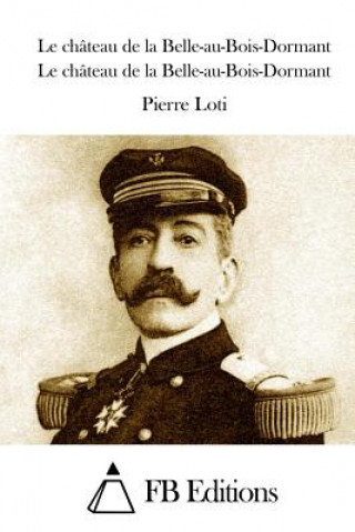 Carte Le château de la Belle-au-Bois-Dormant Pierre Loti