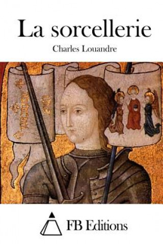 Buch La sorcellerie Charles Louandre