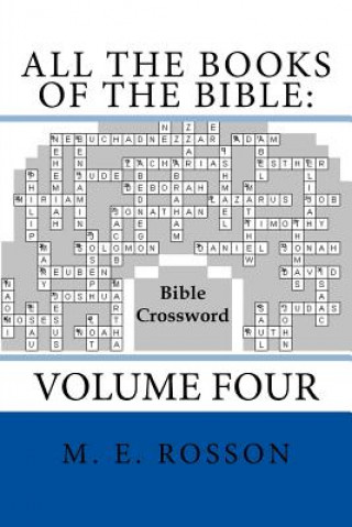 Carte All the Books of the Bible: Bible Crossword: Volume Four M E Rosson
