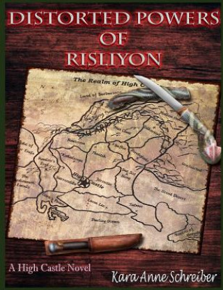 Книга Distorted Powers of Risliyon Kara Anne Schreiber