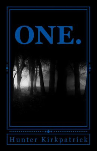 Книга One. Hunter B Kirkpatrick