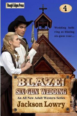 Carte Blaze! Six-Gun Wedding Jackson Lowry