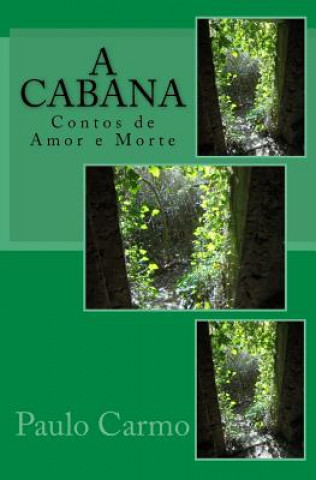 Buch A Cabana: Contos de Amor e Morte Paulo Carmo