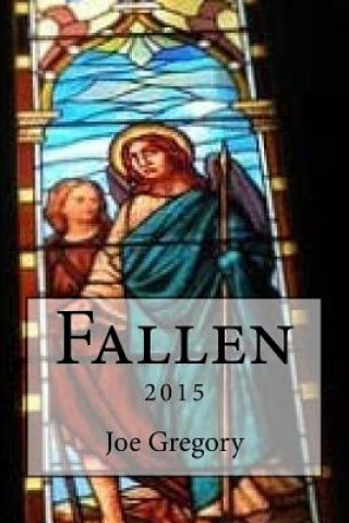 Könyv Fallen - 2015: 10th Anniversary Reprint Joe Gregory