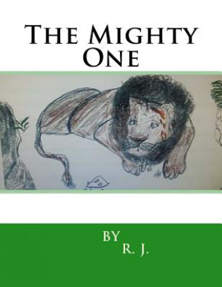Kniha The Mighty One R J