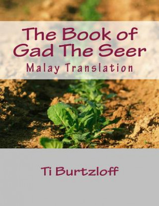 Könyv The Book of Gad the Seer: Malay Translation Ti Burtzloff