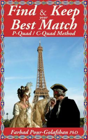 Boek Find & Keep your Best Match, P-Quad / C-Quad Method Dr Farhad Pour-Golafshan