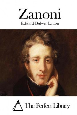 Kniha Zanoni Edward Bulwer-Lytton