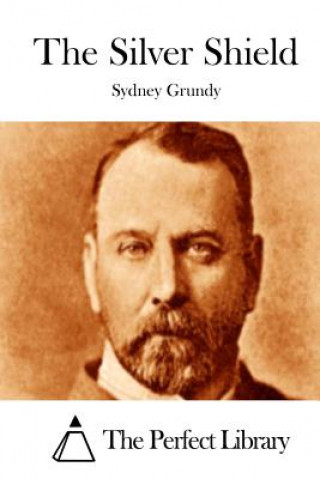 Book The Silver Shield Sydney Grundy
