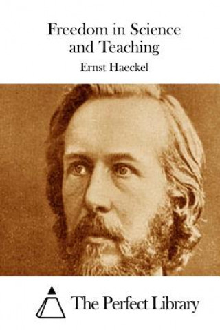 Book Freedom in Science and Teaching Ernst Haeckel