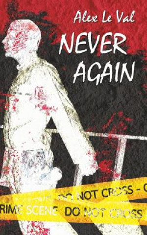 Knjiga Never Again Alex Le Val