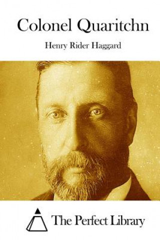 Książka Colonel Quaritchn Henry Rider Haggard