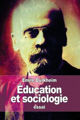 Книга Éducation et sociologie Émile Durkheim