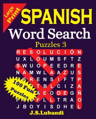 Kniha Large Print Spanish Word Search Puzzles 3 J S Lubandi