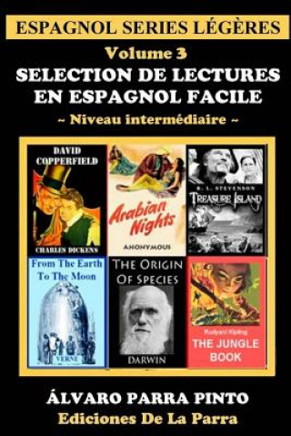 Kniha Selection de lectures en espagnol facile Volume 3 Alvaro Parra Pinto