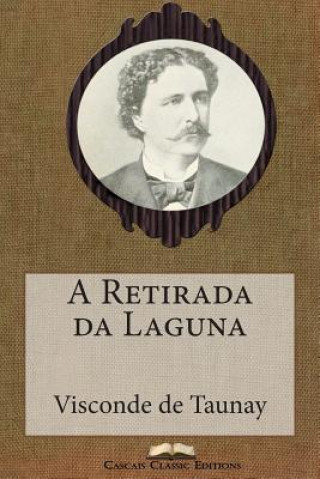 Kniha A Retirada da Laguna Visconde De Taunay