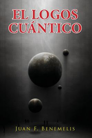 Carte el logos cuantico Juan Benemelis