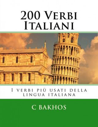 Könyv 200 Verbi Italiani: I verbi pi? usati della lingua italiana C Bakhos