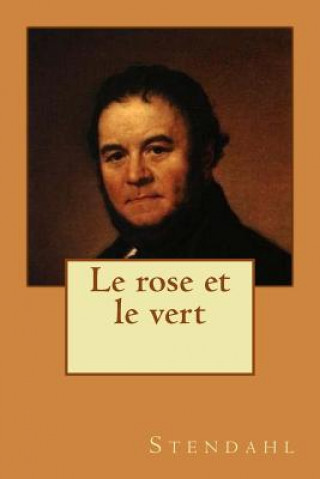 Kniha Le rose et le vert M Stendahl