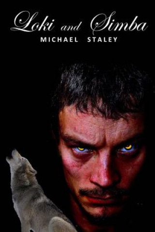 Knjiga Loki and Simba Michael Staley