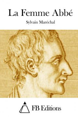 Livre La Femme Abbé Sylvain Marechal