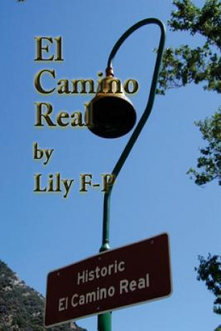 Knjiga El Camino Real Lillian Franquiz-Pederson