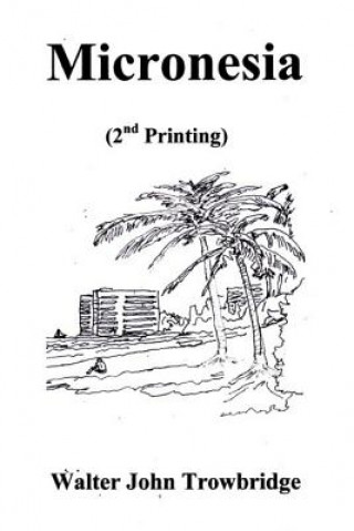Buch Micronesia-2P Walter John Trowbridge