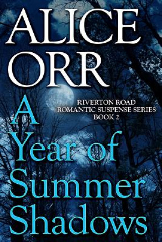 Knjiga A Year of Summer Shadows Alice Orr