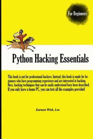 Knjiga Python Hacking Essentials Earnest Wish