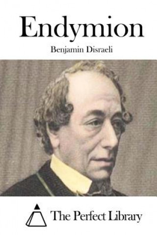 Kniha Endymion Benjamin Disraeli