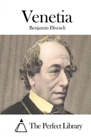 Kniha Venetia Benjamin Disraeli