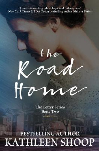 Carte The Road Home Kathleen Shoop