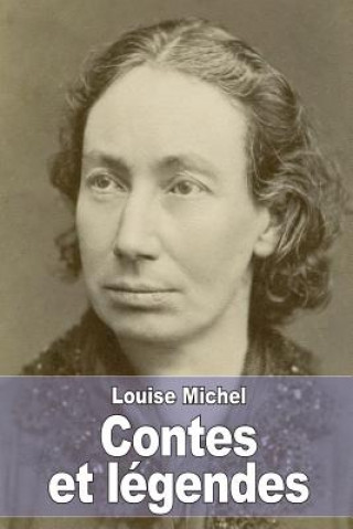 Книга Contes et légendes Louise Michel