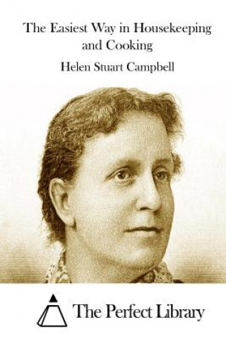 Knjiga The Easiest Way in Housekeeping and Cooking Helen Stuart Campbell