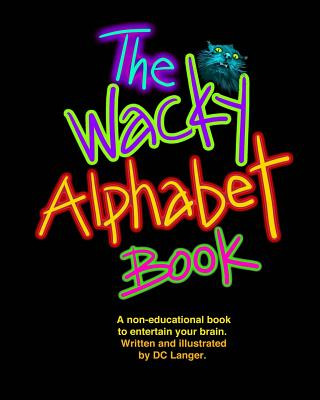 Книга The Wacky Alphabet Book DC Langer