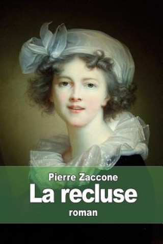 Kniha La recluse Pierre Zaccone