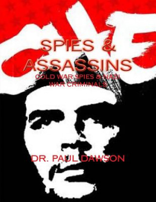 Knjiga Spies & Assassins: Cold War Spies & Nazi War Criminals Dr Paul Dawson