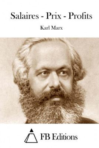 Carte Salaires - Prix - Profits Karl Marx