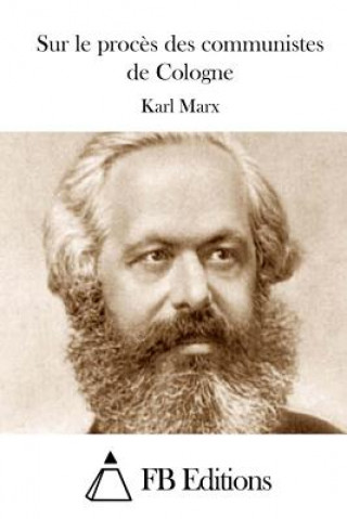 Carte Sur le proc?s des communistes de Cologne Karl Marx