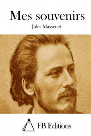 Könyv Mes souvenirs Jules Massenet