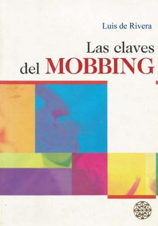 Kniha Claves del Mobbing Prof Luis De -Rivera MD