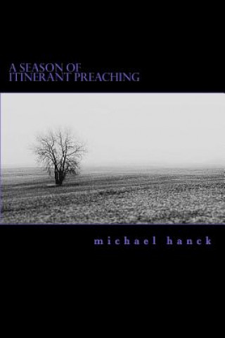 Książka A Season of Itinerant Preaching Michael P Hanck