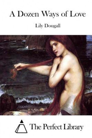 Könyv A Dozen Ways of Love Lily Dougall