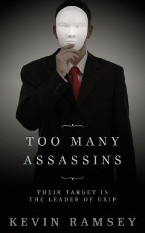 Книга Too Many Assassins MR Kevin Ramsey