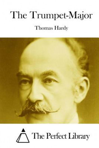 Kniha The Trumpet-Major Thomas Hardy