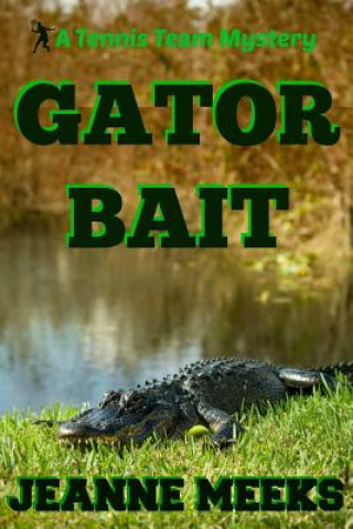 Book Gator Bait Jeanne Meeks