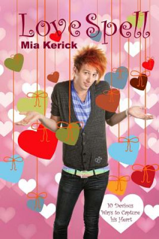 Kniha Love Spell Mia Kerick